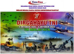 Keluarga Besar Media Online Tintariau.com Mengucapkan Dirgahayu TNI yang Ke 77 Tahun