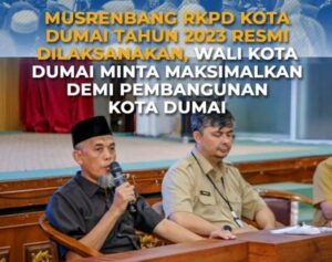 Ketua KADIN DUMAI Hadiri Musrembang Kota Dumai Tahun 2023