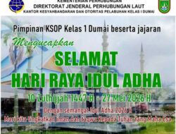 Pimpinan KSOP Kelas 1 Dumai Beserta Jajaran Mengucapkan Selamat Hari Raya Idul Adha 2026