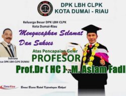 Sutrisno, Ketua DPK LBH CLPK Kota Dumai, Berikan Ucapan Selamat Atas Gelar Profesor M. Aslam Fadli